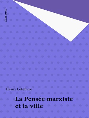 cover image of La Pensée marxiste et la ville